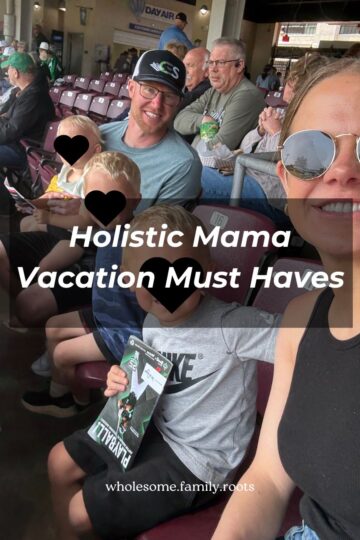 Holistic Mama Vacation Must Haves
